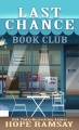 Last Chance book club [text (large print)]