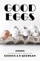 Good eggs : a novel