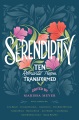Serendipity : ten romantic tropes, transformed