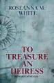 To treasure an heiress