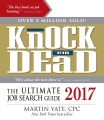 Knock 'em dead : the ultimate job search guide 2017