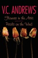 Flowers in the attic ; [and,] Petals on the wind