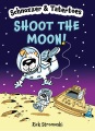 Schnozzer & Tatertoes : shoot the moon!