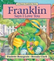 Franklin says "I love you"