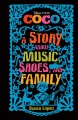 Coco : a story about music, shoes, and family