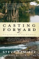 Casting forward : fishing tales from the Texas Hill Country