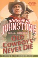 Old cowboys never die
