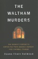 The Waltham murders : one woman