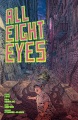All eight eyes. Volume 1