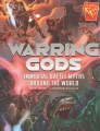 Graphic library. Universal myths. Warring Gods : immortal battle myths around the world
