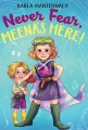 Never fear, Meena's here!