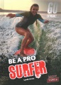 Be a pro surfer