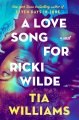 A love song for Ricki Wilde : a novel