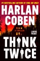 Think twice : a thriller