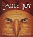 Eagle boy : a Pacific Northwest native tale
