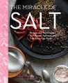 The miracle of salt : flavor, ferment, transform