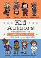 Kid authors : true tales of childhood from famous writers