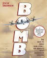 Bomb : the race to build and steal the world's most dangerous weapon
