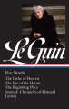 Ursula K. Le Guin : Five Novels; The Lathe of Heaven / The Eye of the Heron / The Beginning Place / Searoad; Chronicles of Klatsand / Lavinia
