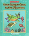 Dear Dragon goes to the aquarium