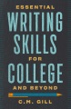 Essential writing skills for college & beyond