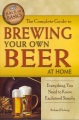 The complete guide to brewing your own beer at home : everything you need to know explained simply