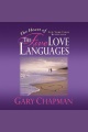 The Heart of the Five Love Languages