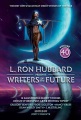 L. Ron Hubbard Presents Writers of the Future Volume 40 [electronic resource]