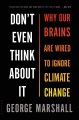 Don't even think about it : why our brains are wir...