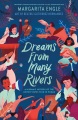 Dreams from many rivers : a Hispanic history of th...