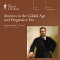 America in the Gilded Age and Progressive Era