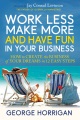 Work less, make more, and have fun in your business : how to create the business of your dreams in 12 easy steps