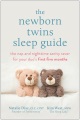 The newborn twins sleep guide : the nap and nighttime sanity saver for your duo