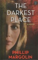 The darkest place : a Robin Lockwood novel