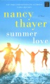 Summer love [large print] : a novel