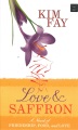 Love & saffron : a novel of friendship, food, and love