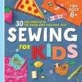 Sewing for kids : 30 fun projects to hand and machine sew