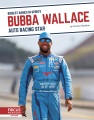 Bubba Wallace : auto racing star