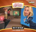 Adventures in Odyssey. Vol. 68, Out of the blue : 6 stories on surprising truths.