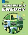 Renewable energy : power the world with sustainable fuel, with hands-on science activities for kids