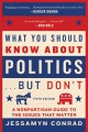 What You Should Know about Politics . . . But Don