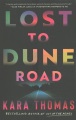 Lost to Dune Road