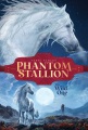Phantom Stallion, 1 : The Wild One
