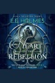 Heart of the Rebellion [electronic resource]