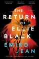 The return of Ellie Black : a novel