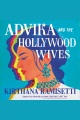 Advika and the Hollywood Wives