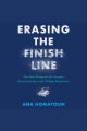 Erasing the finish line : the new blueprint for success beyond grades and college admission