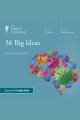 36 Big Ideas