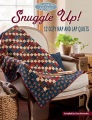 Snuggle up! : 12 cozy nap and lap quilts