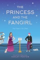 The princess and the fangirl : a geekerella fairy tale
